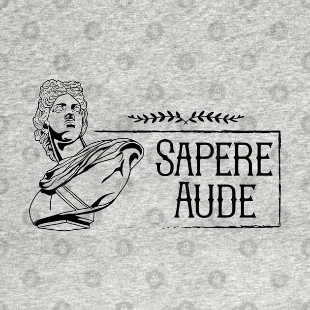 Latin saying - Sapere Aude by Modern Medieval Design